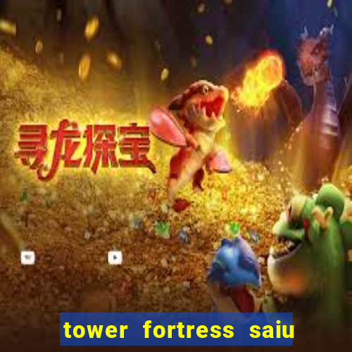 tower fortress saiu da play store